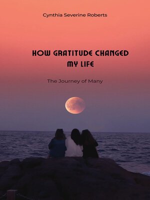 cover image of How Gratitude Changed My Life